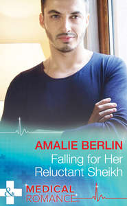 бесплатно читать книгу Falling For Her Reluctant Sheikh автора Amalie Berlin
