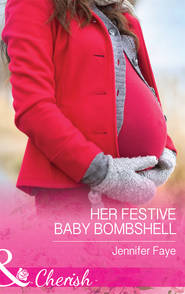 бесплатно читать книгу Her Festive Baby Bombshell автора Jennifer Faye