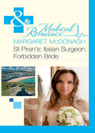 бесплатно читать книгу St Piran’s: Italian Surgeon, Forbidden Bride автора Margaret McDonagh