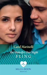 бесплатно читать книгу The Midwife's One-Night Fling автора Carol Marinelli