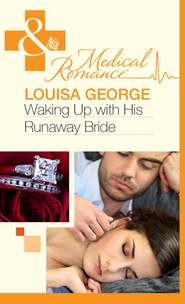 бесплатно читать книгу Waking Up With His Runaway Bride автора Louisa George