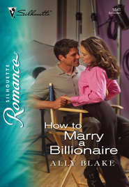 бесплатно читать книгу How To Marry A Billionaire автора Элли Блейк