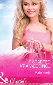 бесплатно читать книгу It Started at a Wedding... автора Kate Hardy