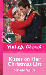 бесплатно читать книгу Kisses on Her Christmas List автора SUSAN MEIER