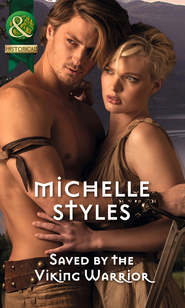 бесплатно читать книгу Saved by the Viking Warrior автора Michelle Styles