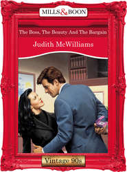 бесплатно читать книгу The Boss, The Beauty And The Bargain автора Judith McWilliams