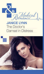 бесплатно читать книгу The Doctor's Damsel in Distress автора Janice Lynn