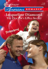 бесплатно читать книгу The Doctor's Little Secret автора Jacqueline Diamond