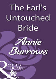бесплатно читать книгу The Earl's Untouched Bride автора Энни Берроуз