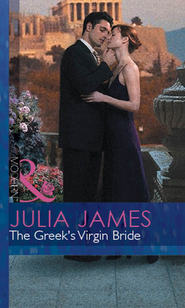 бесплатно читать книгу The Greek's Virgin Bride автора Julia James