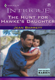 бесплатно читать книгу The Hunt For Hawke's Daughter автора Jean Barrett