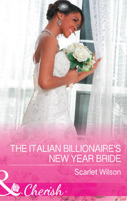 бесплатно читать книгу The Italian Billionaire's New Year Bride автора Scarlet Wilson