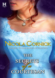 бесплатно читать книгу The Secrets of a Courtesan автора Nicola Cornick