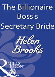 бесплатно читать книгу The Billionaire Boss's Secretary Bride автора HELEN BROOKS