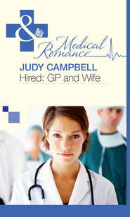 бесплатно читать книгу Hired: GP and Wife автора Judy Campbell