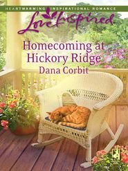 бесплатно читать книгу Homecoming at Hickory Ridge автора Dana Corbit
