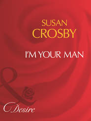 бесплатно читать книгу I'm Your Man автора Susan Crosby