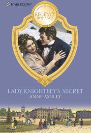 бесплатно читать книгу Lady Knightley's Secret автора ANNE ASHLEY