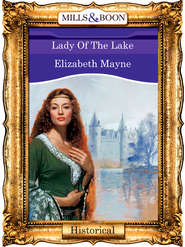 бесплатно читать книгу Lady Of The Lake автора Elizabeth Mayne