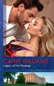 бесплатно читать книгу Legacy Of His Revenge автора Кэтти Уильямс