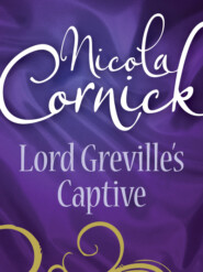 бесплатно читать книгу Lord Greville's Captive автора Nicola Cornick