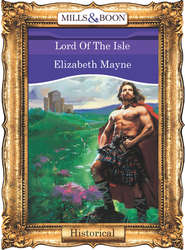 бесплатно читать книгу Lord Of The Isle автора Elizabeth Mayne