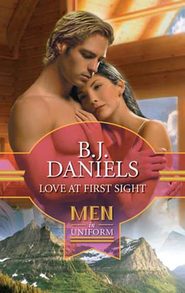бесплатно читать книгу Love at First Sight автора B.J. Daniels