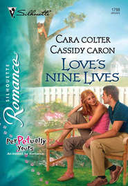 бесплатно читать книгу Love's Nine Lives автора Cara/Cassidy Colter/Caron