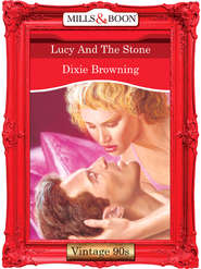 бесплатно читать книгу Lucy And The Stone автора Dixie Browning