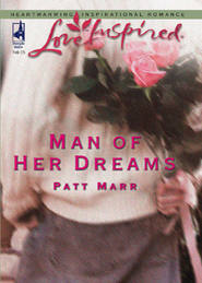 бесплатно читать книгу Man Of Her Dreams автора Patt Marr