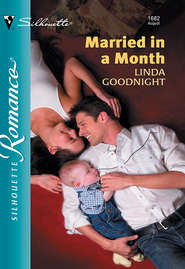 бесплатно читать книгу Married In A Month автора Linda Goodnight