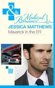 бесплатно читать книгу Maverick In The Er автора Jessica Matthews