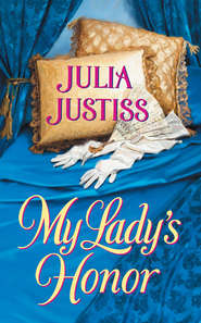 бесплатно читать книгу My Lady's Honor автора Julia Justiss