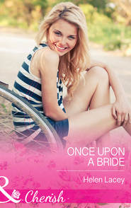 бесплатно читать книгу Once Upon a Bride автора Helen Lacey