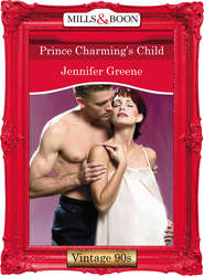бесплатно читать книгу Prince Charming's Child автора Jennifer Greene