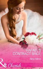 бесплатно читать книгу Rafael's Contract Bride автора Nina Milne