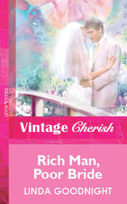 бесплатно читать книгу Rich Man, Poor Bride автора Linda Goodnight