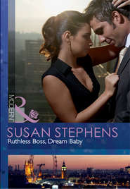 бесплатно читать книгу Ruthless Boss, Dream Baby автора Susan Stephens