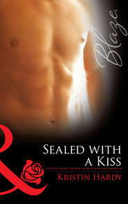 бесплатно читать книгу Sealed With A Kiss автора Kristin Hardy