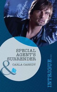 бесплатно читать книгу Special Agent's Surrender автора Carla Cassidy