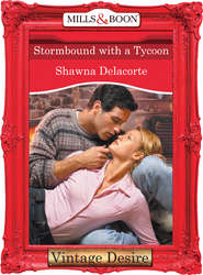 бесплатно читать книгу Stormbound With A Tycoon автора Shawna Delacorte