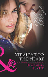 бесплатно читать книгу Straight to the Heart автора Samantha Hunter