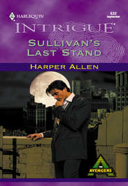 бесплатно читать книгу Sullivan's Last Stand автора Harper Allen