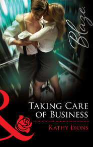 бесплатно читать книгу Taking Care of Business автора Kathy Lyons