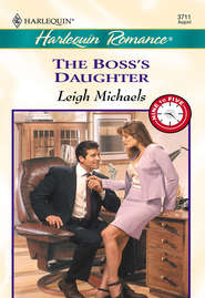 бесплатно читать книгу The Boss's Daughter автора Leigh Michaels
