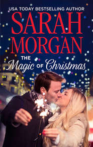бесплатно читать книгу The Magic Of Christmas автора Sarah Morgan