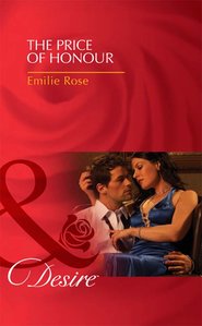 бесплатно читать книгу The Price of Honour автора Emilie Rose