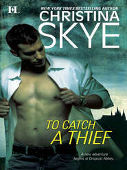 бесплатно читать книгу To Catch a Thief автора Christina Skye