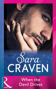 бесплатно читать книгу When The Devil Drives автора Сара Крейвен