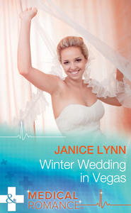 бесплатно читать книгу Winter Wedding In Vegas автора Janice Lynn
